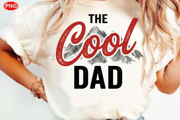 Download The Cool Dad Png, Dad the Legend Shirt - Dad png Collection